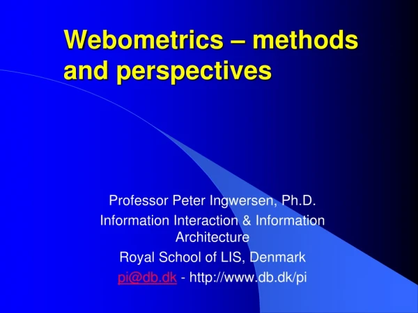 Webometrics  – methods and perspectives