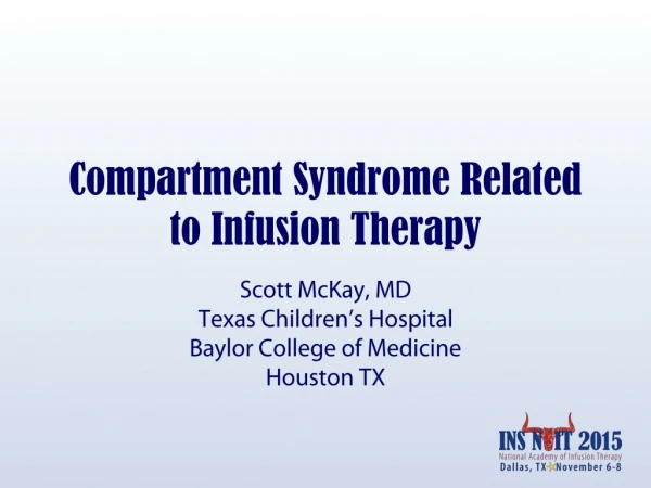 Compartment Syndrome Related to Infusion Therapy