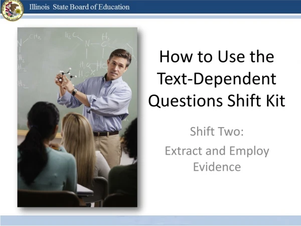 How to Use the  Text-Dependent Questions Shift Kit