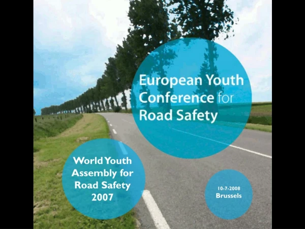 World Youth  Assembly for  Road Safety  2007
