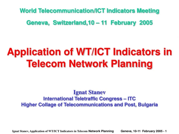 World Telecommunication/ICT Indicators Meeting Geneva,  Switzerland,1 0  – 1 1 February   200 5