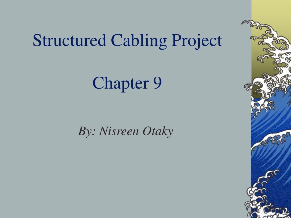 structured cabling project chapter 9