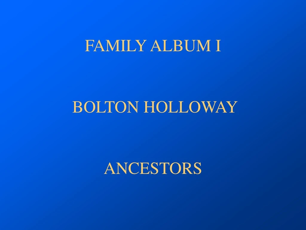 family album i bolton holloway ancestors