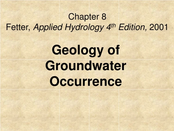 Chapter 8 Fetter,  Applied Hydrology 4 th  Edition,  2001