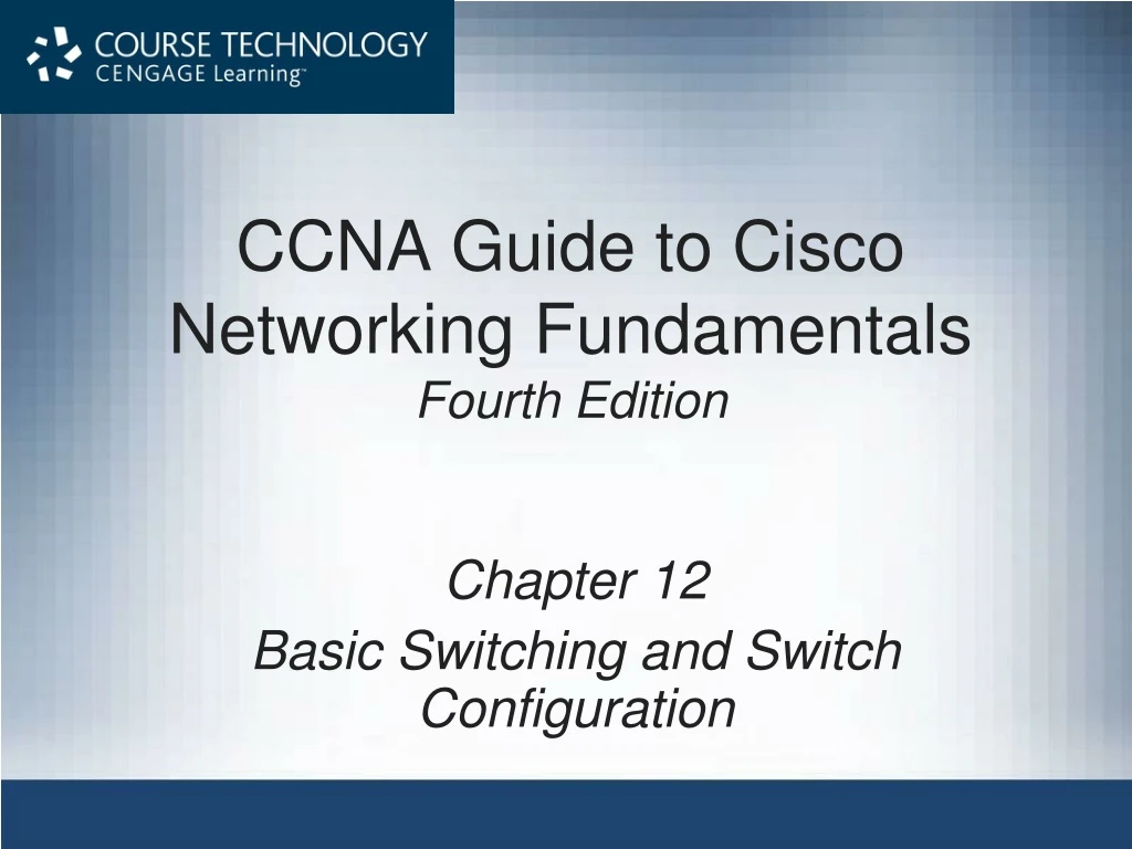 ccna guide to cisco networking fundamentals fourth edition