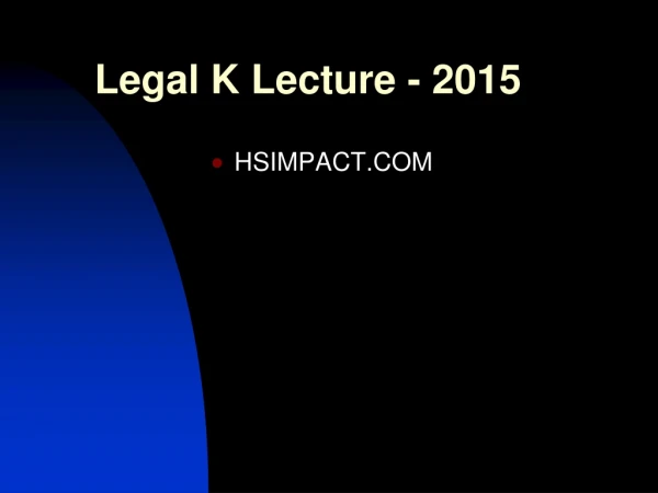 Legal K Lecture - 2015