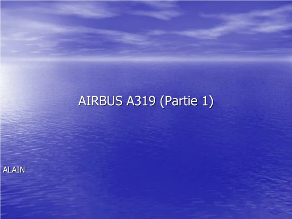 AIRBUS A319 (Partie 1)