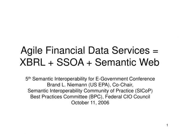 Agile Financial Data Services = XBRL + SSOA + Semantic Web