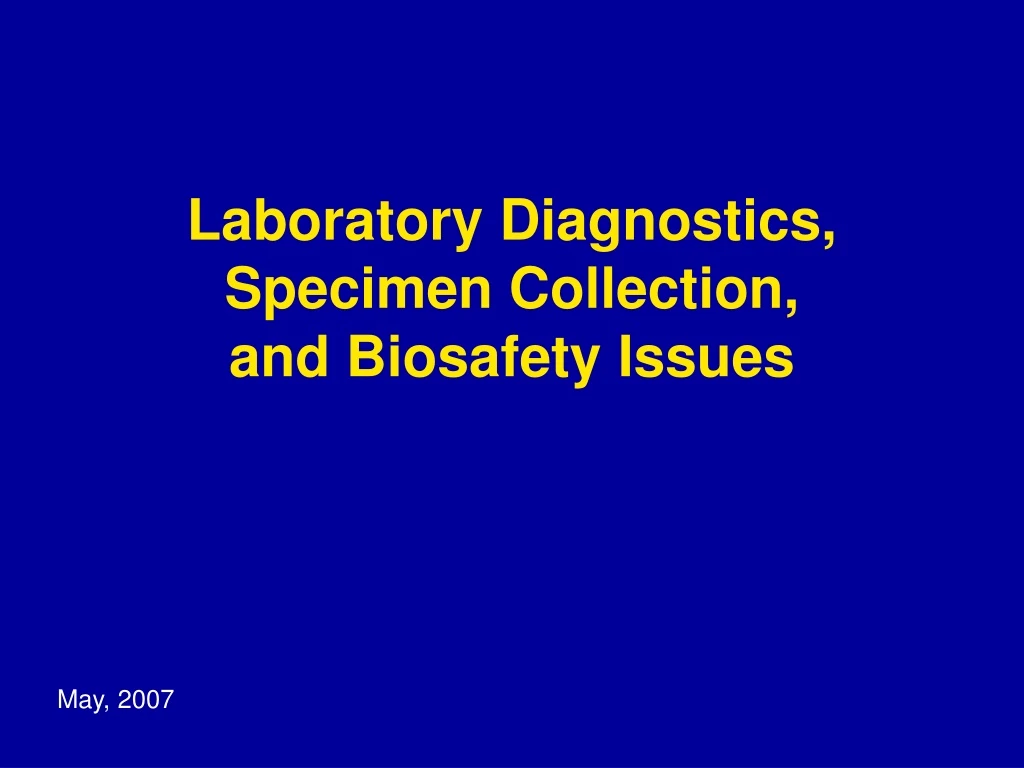 laboratory diagnostics specimen collection and biosafety issues