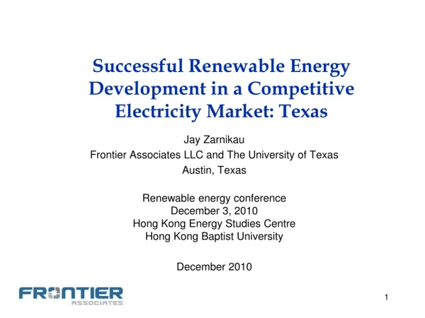 Successful Renewable Energy Development in a Competitive Electricity Market: Texas