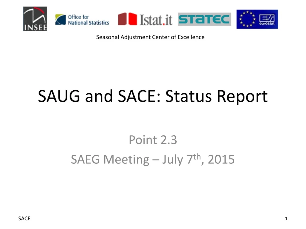 saug and sace status report