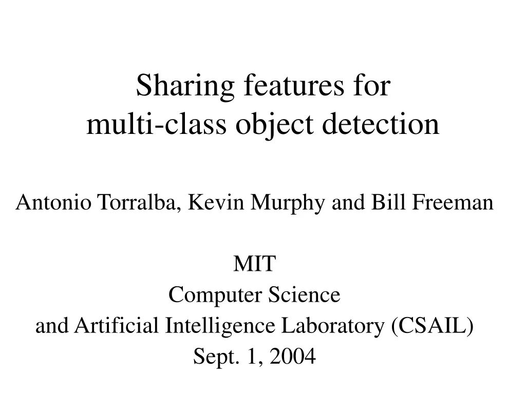 sharing features for multi class object detection