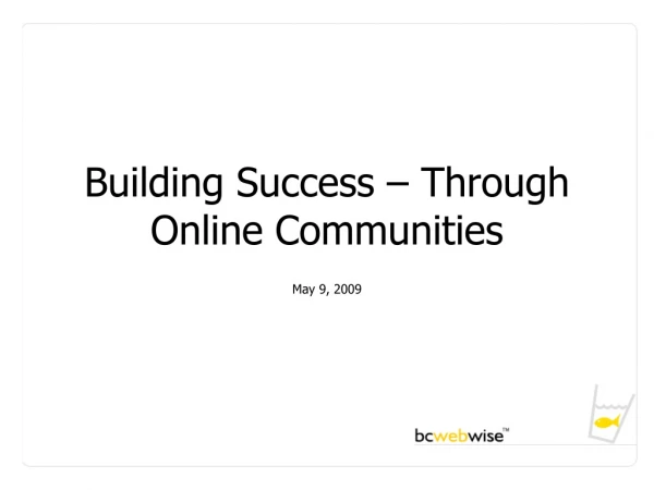 Building Success – Through Online Communities
