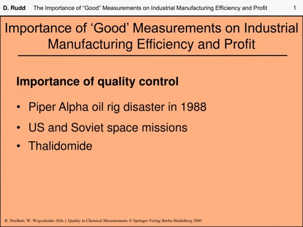Importance of ‘Good’ Measurements on Industrial Manufacturing Efficiency and Profit