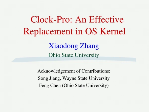 Clock-Pro: An Effective Replacement in OS Kernel