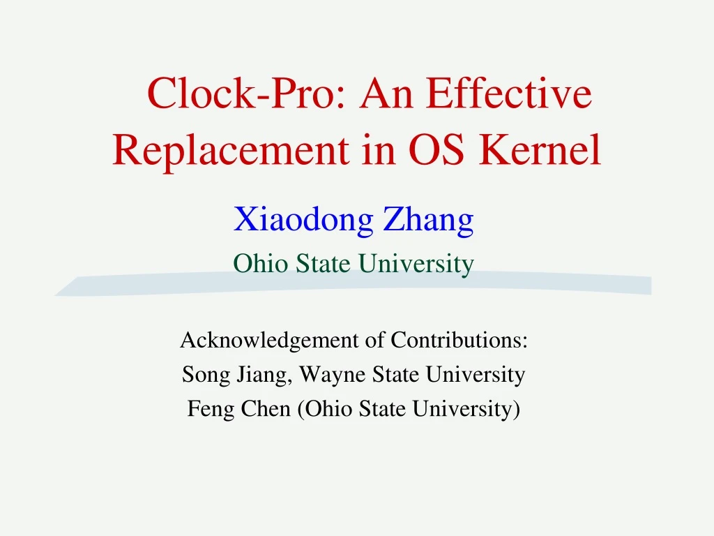 clock pro an effective replacement in os kernel