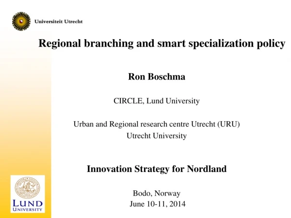 Regional branching and smart specialization policy