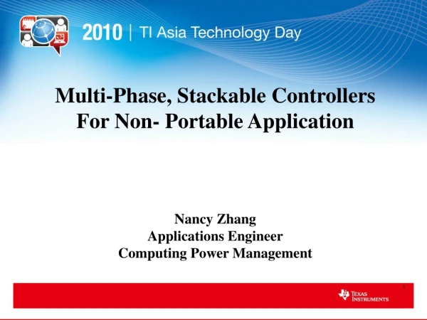 Multi-Phase, Stackable Controllers  For Non- Portable Application Nancy Zhang