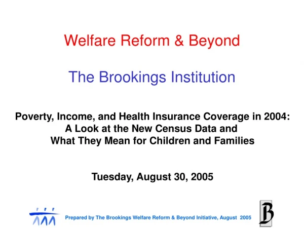 Welfare Reform &amp; Beyond  The Brookings Institution