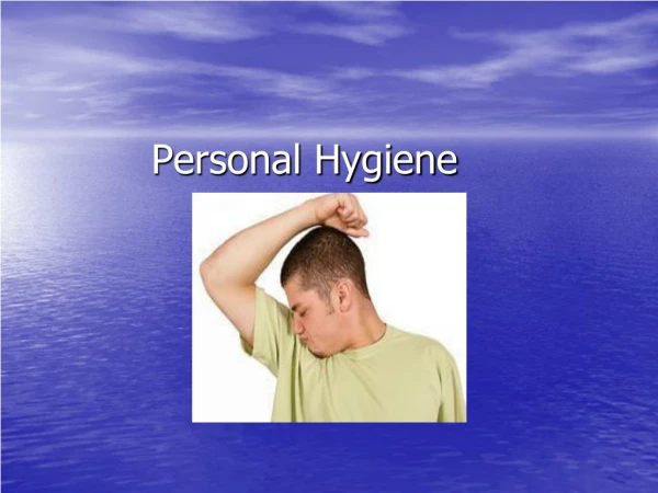 Personal Hygiene