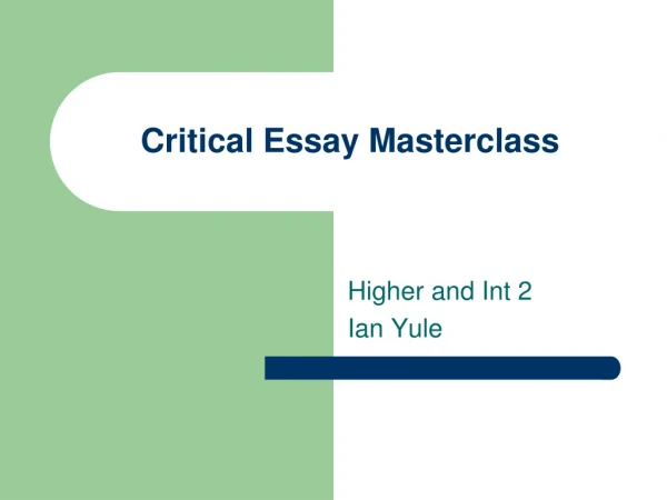 Critical Essay Masterclass