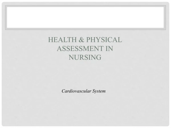 Health &amp; Physical Assessment in Nursing