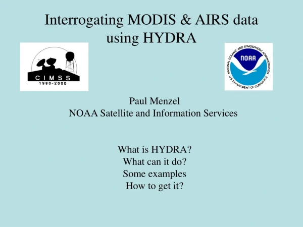 Interrogating MODIS &amp; AIRS data  using HYDRA