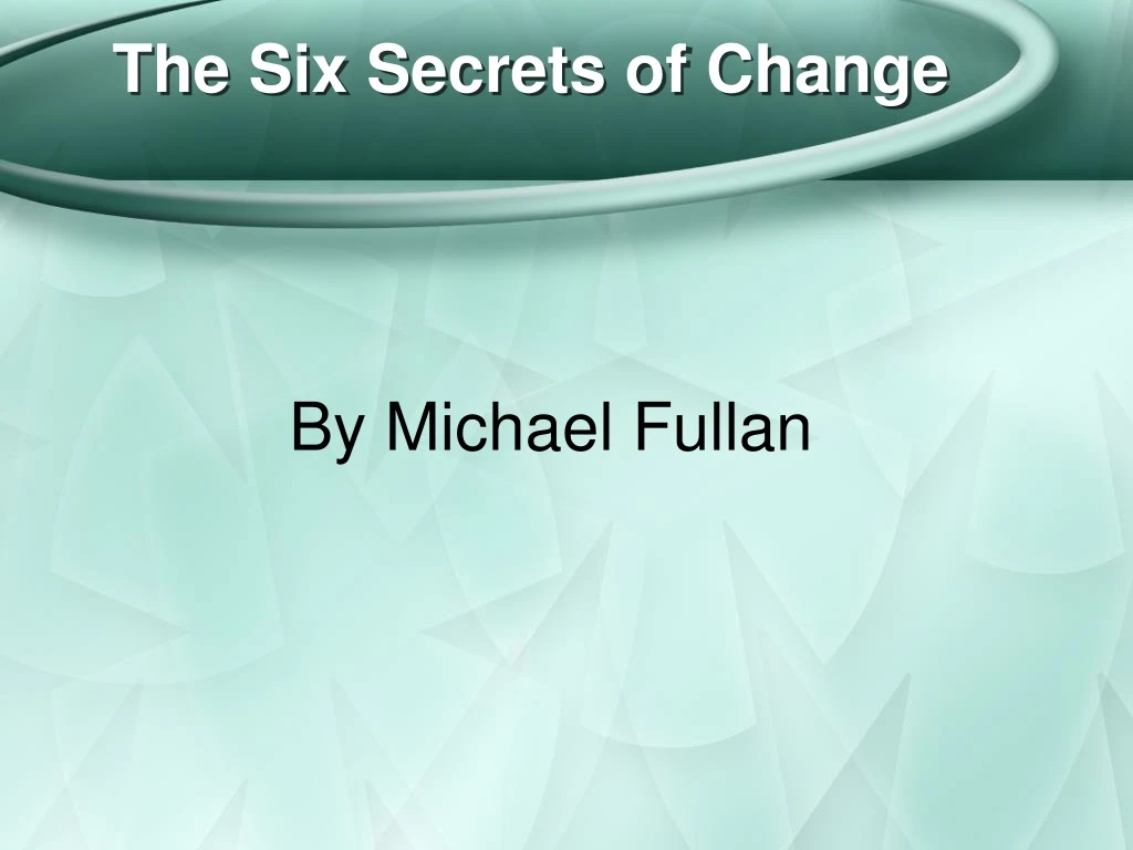 the six secrets of change