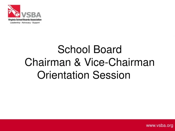 School Board  Chairman &amp; Vice-Chairman Orientation Session