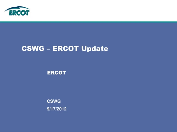 CSWG – ERCOT Update