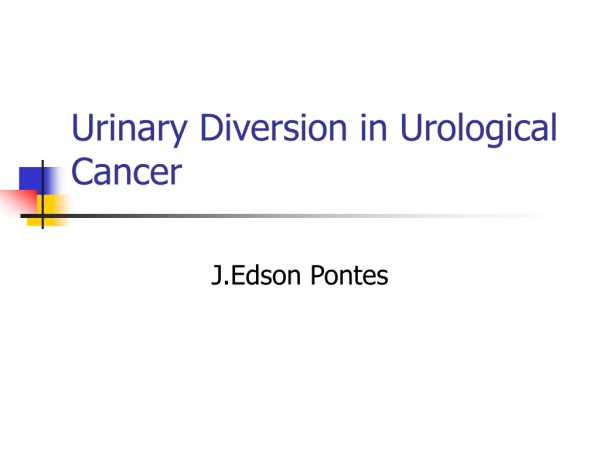 Urinary Diversion in Urological Cancer