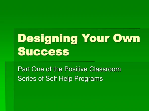 Designing Your Own Success