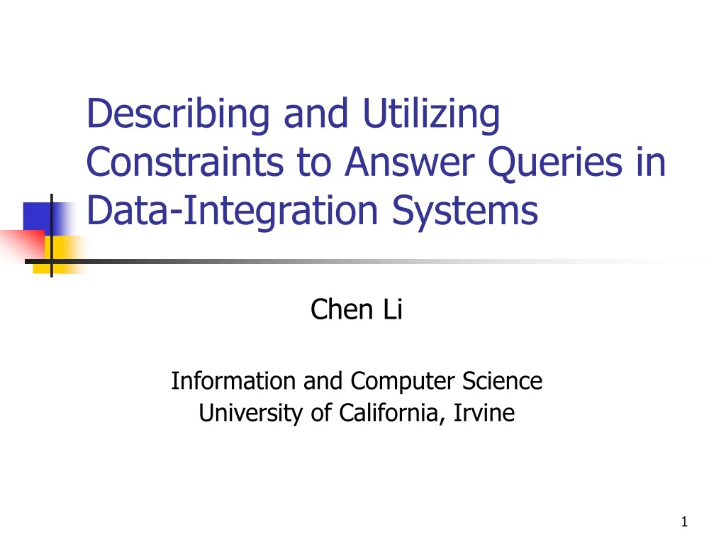 describing and utilizing constraints to answer queries in data integration systems