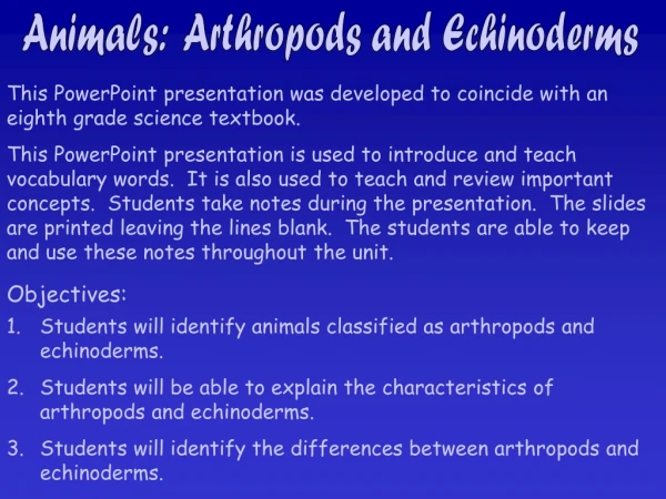 Animals:  Arthropods and Echinoderms