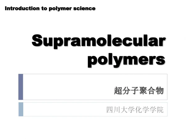 Supramolecular polymers
