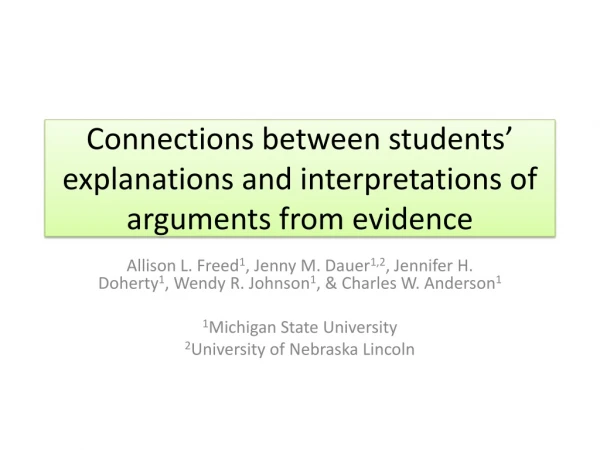 Connections between students ’  explanations and interpretations of arguments from evidence
