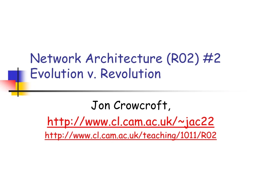 network architecture r02 2 evolution v revolution