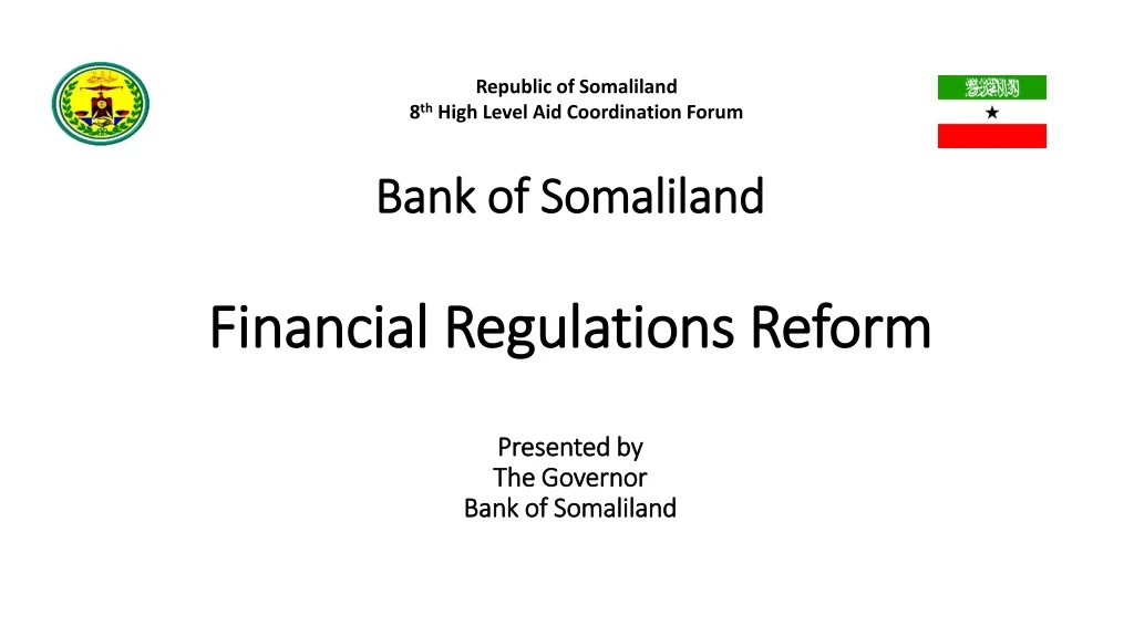 bank of somaliland financial regulations reform presented by the governor bank of somaliland