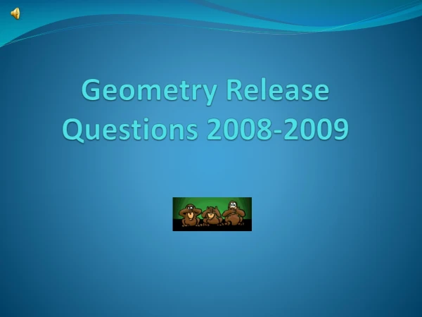 Geometry Release Questions 2008-2009