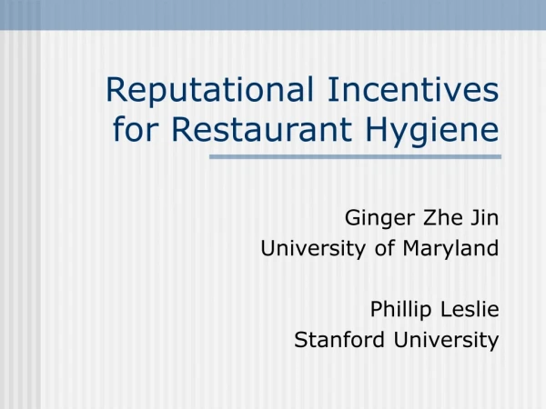 Reputational Incentives  for Restaurant Hygiene