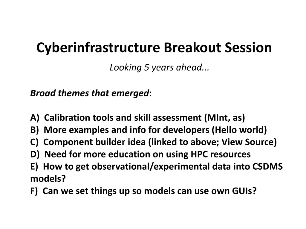 cyberinfrastructure breakout session looking
