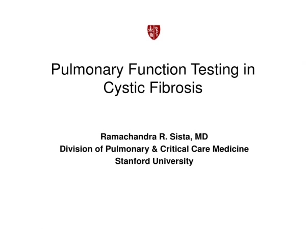 Pulmonary Function Testing in  Cystic Fibrosis