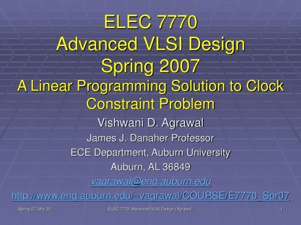 Vishwani D. Agrawal James J. Danaher Professor ECE Department, Auburn University Auburn, AL 36849