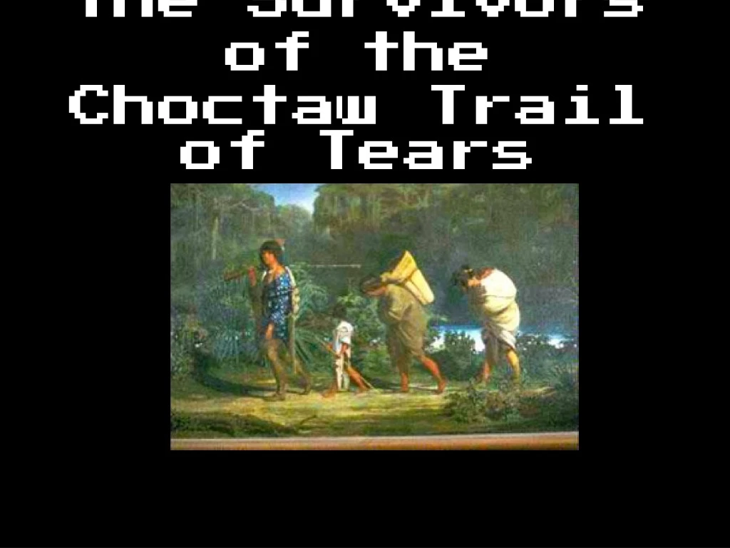 the survivors of the choctaw trail of tears