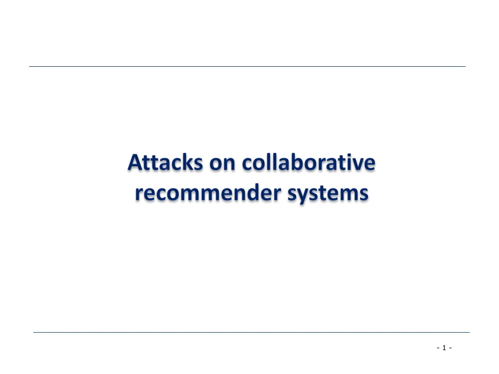 attacks on collaborative recommender systems