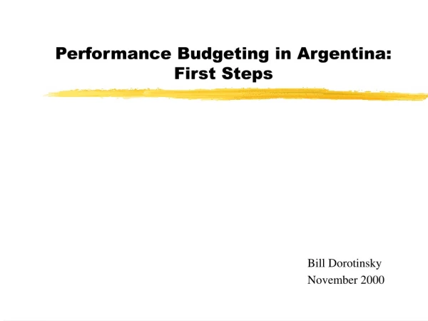 Performance Budgeting in Argentina: First Steps