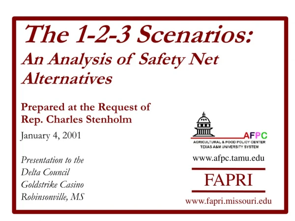The 1-2-3 Scenarios: An Analysis of Safety Net Alternatives Prepared at the Request of