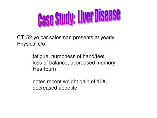 Case Study:  Liver Disease