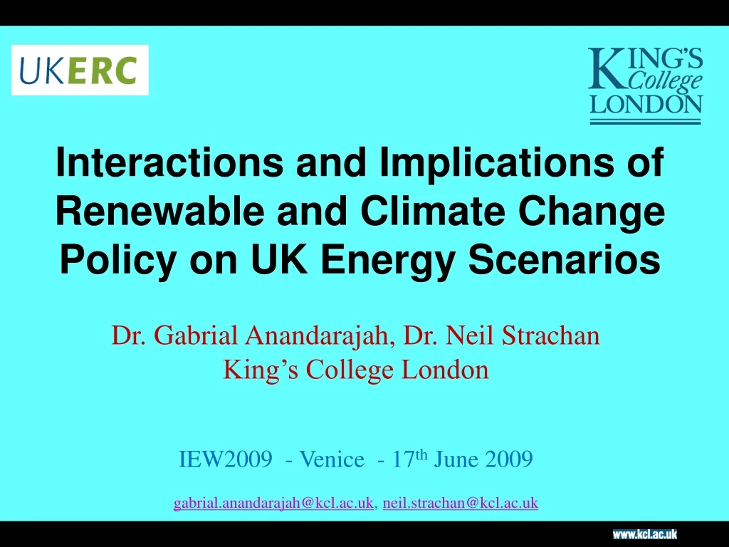interactions and implications of renewable and climate change policy on uk energy scenarios
