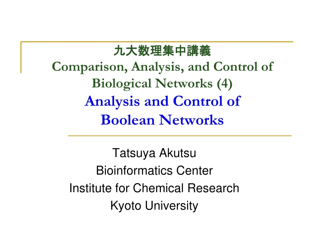 comparison analysis and control of biological networks 4 analysis and control of boolean networks